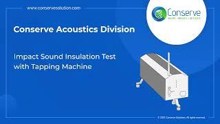 Impact Insulation Class(IIC) -Tapping machine Test - Acoustics Field Test | Conserve Solutions