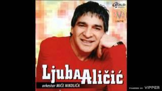 Ljuba Aličić - A ti, još me voliš ti - (Audio 2006)