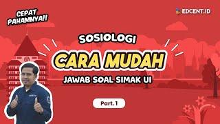 PEMBAHASAN SOAL SOSIOLOGI SIMAK UI 2021 - SIMAK UI 2022 | UTBK 2022 - Part.1