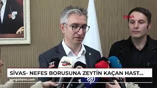 Sivas- Nefes borusuna zeytin kaçan hasta yakınını 'Heimlich' manevrasıyla kurtardı