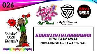 CLSB - KISAH CINTA LINGGAMAS - DEWI FATMAWATI ( PURBALINGGA ) #026