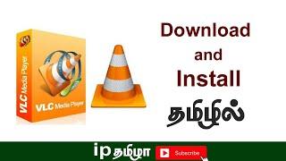 How to Download and Install VLC Media Player|Tamil|tutorials