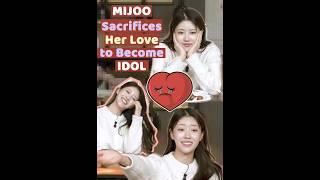 MIJOO had Sacrificed her Love to Become an IDOL #mijoo #이미주