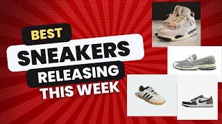 Best Sneakers Releasing This Week!