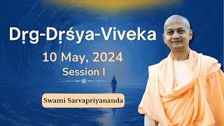 Drig Drishya Viveka | Session 1 | Swami Sarvapriyananda