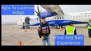 Agra To Lucknow By Flight || Indigo Bad Experience