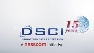 15 Years of Data Security Council of India (DSCI)