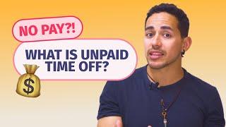 What is Un-Paid Time Off? EVERYTHING TO KNOW