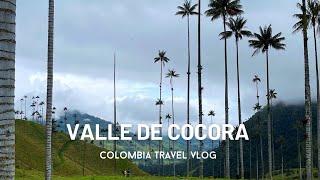 VALLE de COCORA y Eje CAFETERO Colombiano​| COLOMBIA travel vlog ​.