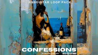 [FREE] RnB Guitar Loops (,Summer Walker, SZA , Kehlani): ''CONFESSIONS' Sample Pack