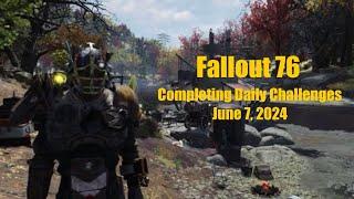 Fallout 76 Completing Daily Challenges For June 7, 2024 Quick Easy Guide