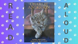 Read Aloud: Charlie Anderson by Barbara Abercrombie