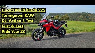 Ducati Multistrada V2S Termignoni Ride End of Season 2023 RAW DJI Action 3 Test ND Filter