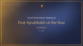 First Ajnabhakti of the Year | 1.1.25 | Varsh Poornahuti Mahotsav