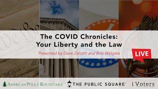 COVID Chronicles Briefing #4: Your Liberty and the Law