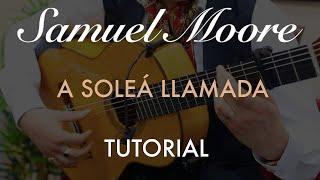 A Soleá Llamada (Guitar Lesson)