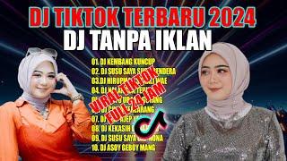 DJ TIKTOK TERBARU 2024 | DJ FULL BASS | DJ KEMBANG KUNCUP VIRAL tiktok | DJ SUSU SAYA SUSU BENDERA