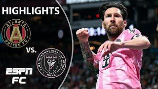 AMAZING LIONEL MESSI GOAL  Atlanta United vs. Inter Miami | MLS Highlights | ESPN FC