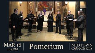 Pomerium — The Medieval Miracle: Melody into Harmony