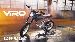 VIRO Rides Cafe Racer