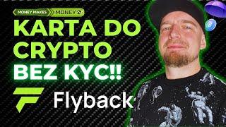 Karta do CRYPTO BEZ KYC ‍️ Podłącz pod Apple lub Google PAY  FLYBACK 