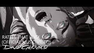 David Gilmour - Rattle That Lock (Official Music Video)