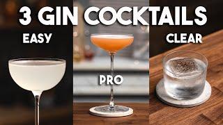 3 Gin Cocktails / Easy - Pro - Clarified