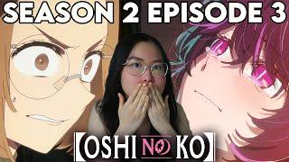 BREAKING POINT.. Oshi no Ko Season 2 Episode 3 REACTION
