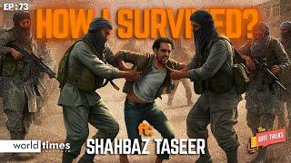 How I Survived | ft: Shahbaz Taseer | The WTI Talks | Ep. 73