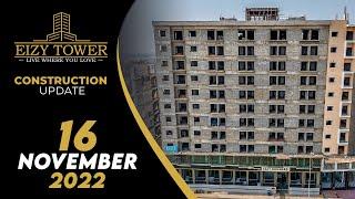 EIZY TOWER 1 | Construction Update | 16 - November - 2022 | Bahria Town Karachi