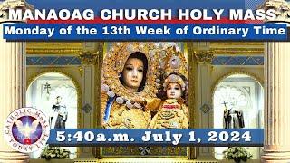 CATHOLIC MASS  OUR LADY OF MANAOAG CHURCH LIVE MASS TODAY Jul 1, 2024  5:40a.m. Holy Rosary