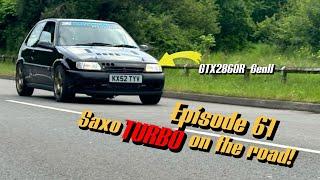 Project 5AXO Ep61 - 330+bhp Citroen Saxo VTS Turbo - Unleashed on the road