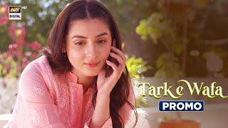 Tark e Wafa | Promo | Upcoming Episode 23 | Mohib Mirza | Hina Chaudhary | ARY Digital