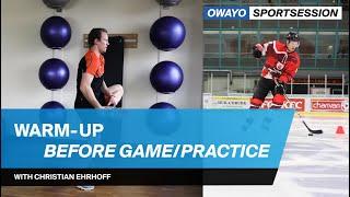 Hockey Warm-Up: Perfecting your warm up before any game or practice | owayo