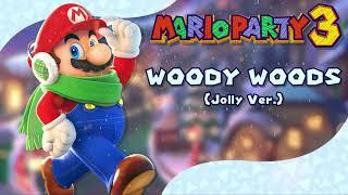 Woody Woods - Mario Party 3 (Jolly Cover)