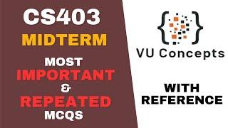 CS403 Midterm Preparation 2024 | CS403 Midterm MCQs