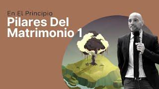 EN EL PRINCIPIO 6 | Pilares Del Matrimonio 1 | Israel Sanz