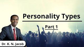 Most Inspiring Speaker on Personality Types Part I - Dr. K. N. Jacob