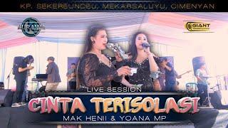 CINTA TERISOLASI - Mak Henii & Yoana MP ft KURAWA (LIVE SESSION) KP. SEKEREUNDEU, MEKARSALUYU