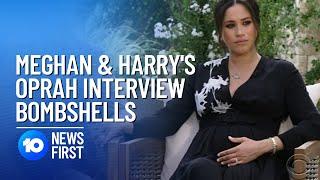 Meghan And Harry's Oprah Interview Bombshells | 10 News First