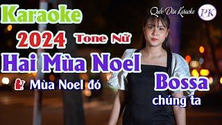 Karaoke Hai Mùa Noel | Bossa | Tone Nữ (A,Tp:110) | Quốc Dân Karaoke