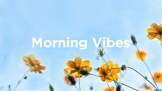 Morning Vibes Mix Calming House for Your Day