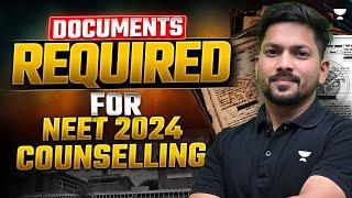 List of Documents Required for NEET 2024 Counselling | Kamesh Jangid