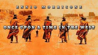 Once Upon A Time In The West | ENNIO MORRICONE