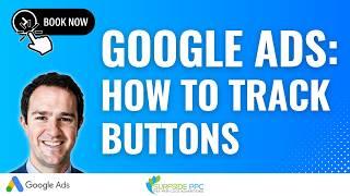 Google Ads Button Click Conversion Tracking