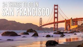 24 Things to Do in San Francisco