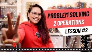 Two-Operation Word Problems | Part 2 - Problem Solving Series