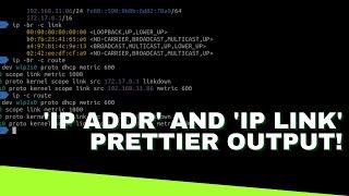 ip addr and ip link - Prettier output!