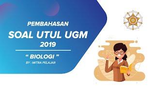 Pembahasan UTUL UGM Biologi Tahun 2019 #Part1