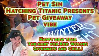 Pet Sim 99 - Huge Pet Giveaways, Hunting Red Wolves and Trade Vibe.